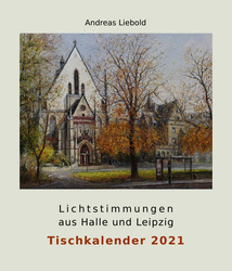 Lichtstimmungen aus Halle und Leipzig von Andreas Liebold