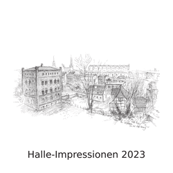Handzeichnungen von Volker Seifert zu Halle aus 2022